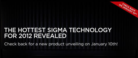 sigma - Sigma Announcing New Stuff on January 10, 2012