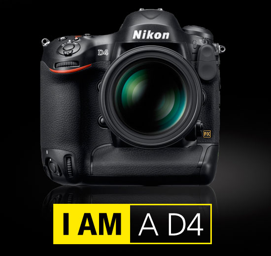 I am Nikon D4 - Nikon's D4 Officially Official