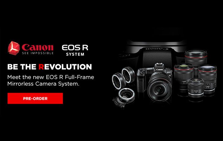 eosrpreorder 728x462 - Preorder: You can now preorder the Canon EOS R system and other new Canon gear