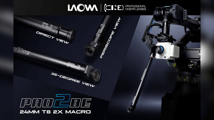 laowapro3beheader 728x410 - Venus Optics launches the Laowa 24mm T8 2X Macro Pro2be series of Cinema Lenses