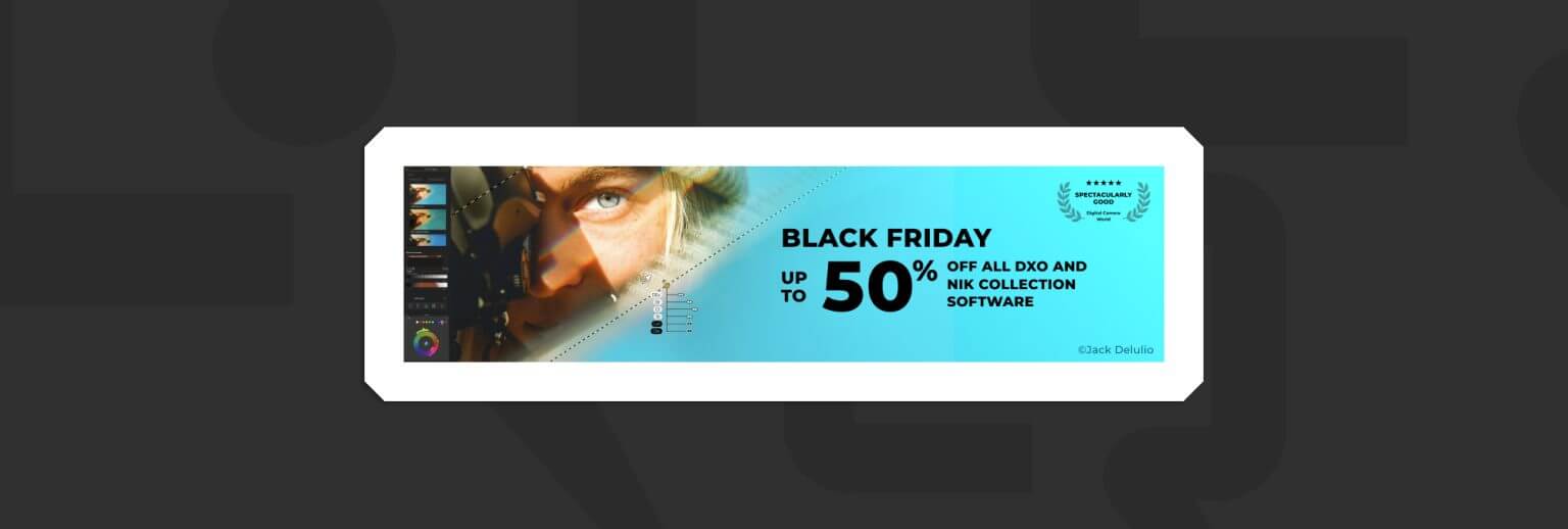 Black Friday: Save up to 50% off DXO software